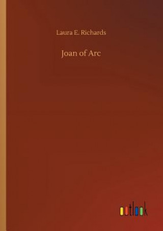 Carte Joan of Arc Laura E Richards