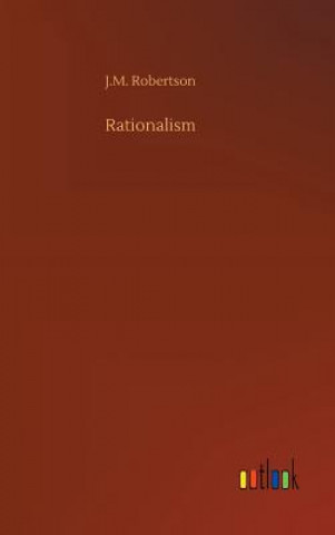 Buch Rationalism J M Robertson