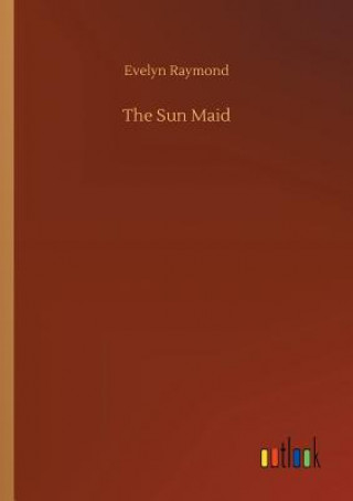 Könyv Sun Maid Evelyn Raymond