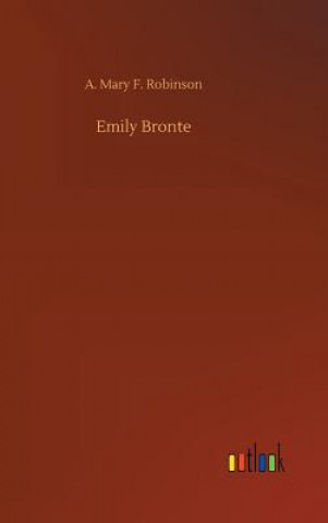 Carte Emily Bronte A Mary F Robinson