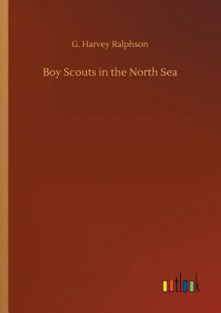 Carte Boy Scouts in the North Sea G Harvey Ralphson
