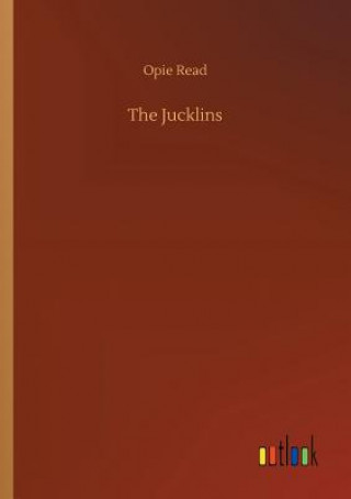 Kniha Jucklins Opie Read