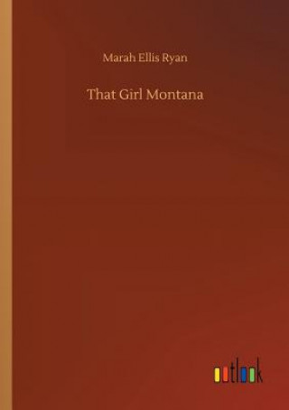 Kniha That Girl Montana Marah Ellis Ryan