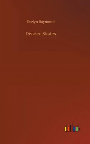 Livre Divided Skates Evelyn Raymond