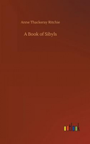 Kniha Book of Sibyls Anne Thackeray Ritchie