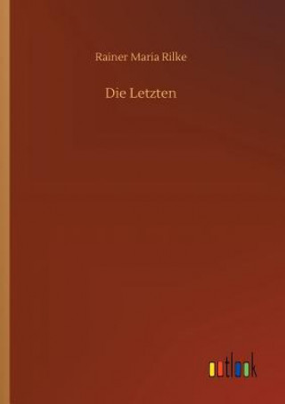Книга Letzten Rainer Maria Rilke