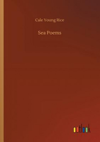 Book Sea Poems Cale Young Rice