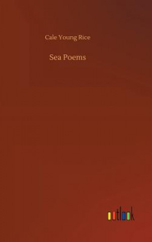 Kniha Sea Poems Cale Young Rice