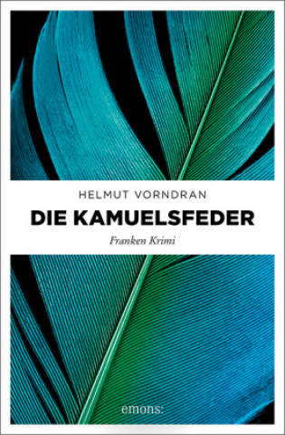 Knjiga Die Kamuelsfeder Helmut Vorndran