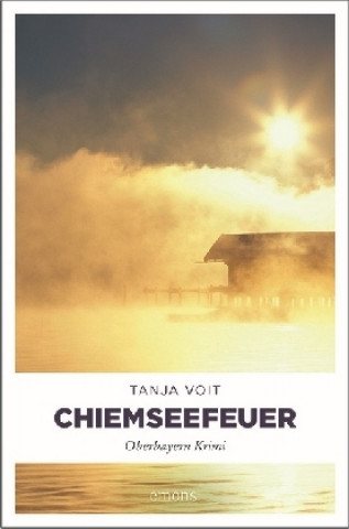 Kniha Chiemseefeuer Tanja Voit