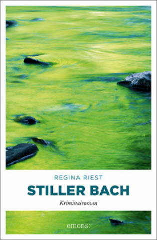 Kniha Stiller Bach Regina Riest