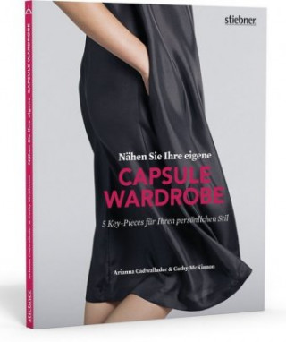 Kniha Nähen Sie Ihre eigene Capsule Wardrobe Arianna Cadwallader