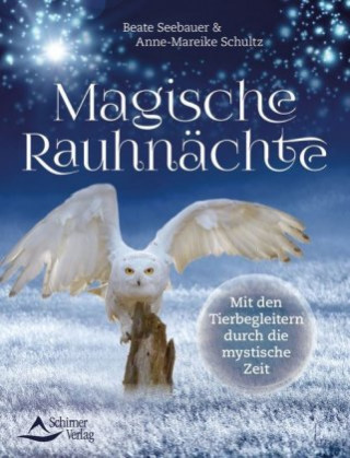Kniha Magische Rauhnächte Beate Seebauer