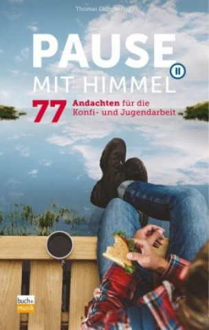 Kniha Pause mit Himmel Thomas Ebinger