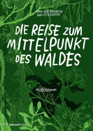 Livre Die Reise zum Mittelpunkt des Waldes Finn-Ole Heinrich