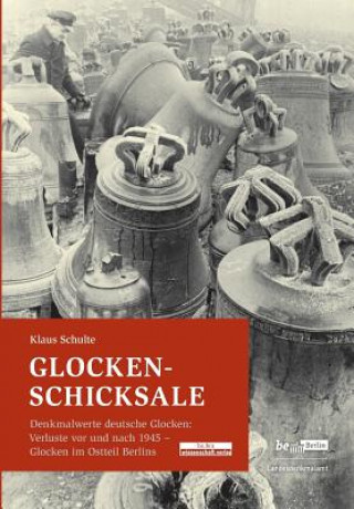 Kniha Glocken-Schicksale Klaus Schulte