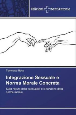 Книга Integrazione Sessuale e Norma Morale Concreta Tommaso Boca