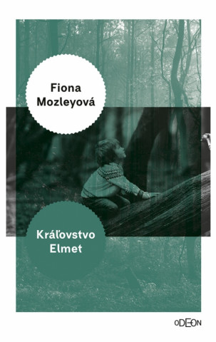Книга Kráľovstvo Elmet Fiona Mozleyová