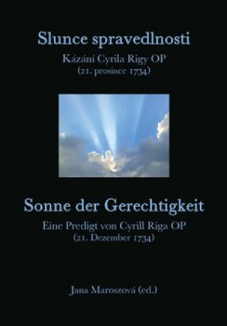 Könyv Slunce spravedlnosti / Sonne der Gerechtigkeit Jana Maroszová
