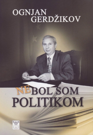 Βιβλίο Nebol som politikom Ognjan Gerdžikov