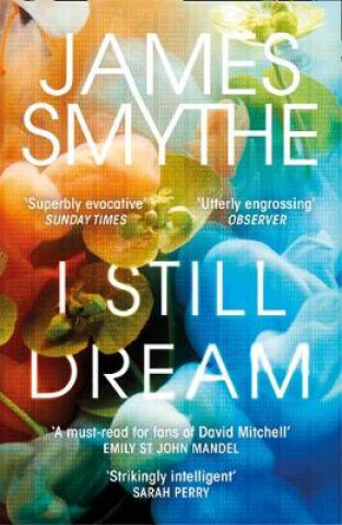 Kniha I Still Dream James Smythe