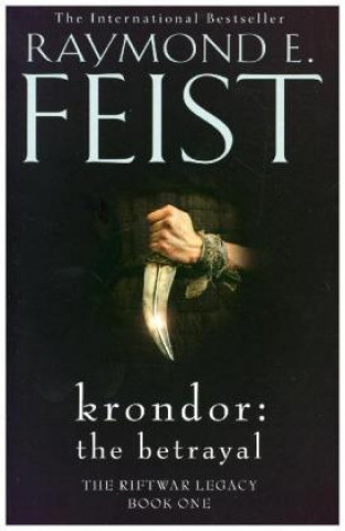 Kniha Krondor: The Betrayal Raymond E. Feist