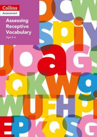 Könyv Assessing Receptive Vocabulary Age 5-6 Clare Dowdall
