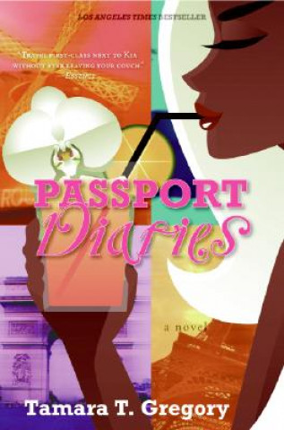 Kniha Passport Diaries Tamara T. Gregory