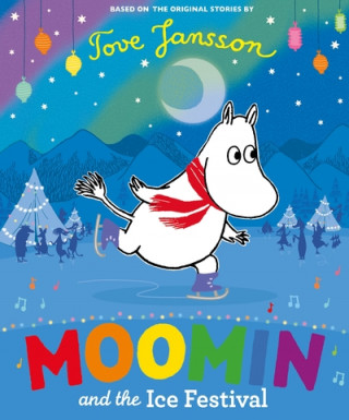 Książka Moomin and the Ice Festival Tove Jansson