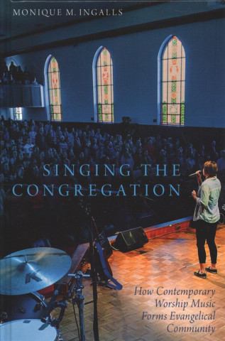 Knjiga Singing the Congregation Monique M. Ingalls