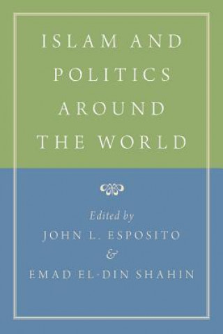 Kniha Islam and Politics Around the World 