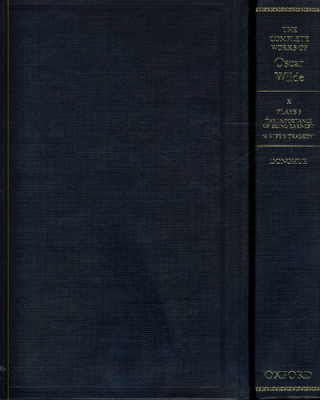 Książka Complete Works of Oscar Wilde: The Complete Works of Oscar Wilde Joseph Donohue