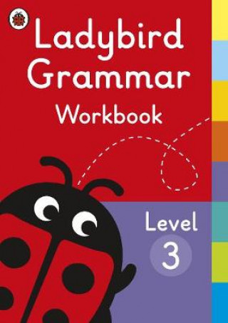 Könyv Ladybird Grammar Workbook Level 3 