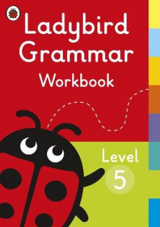 Kniha Ladybird Grammar Workbook Level 5 