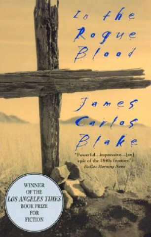 Könyv In the Rogue Blood James Carlos Blake