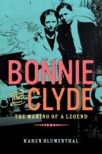 Könyv Bonnie And Clyde KAREN BLUMENTHAL