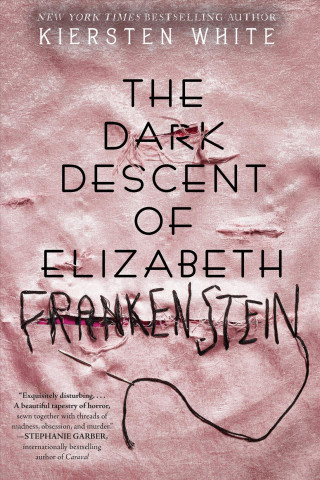 Carte Dark Descent Of Elizabeth Frankenstein Kiersten White