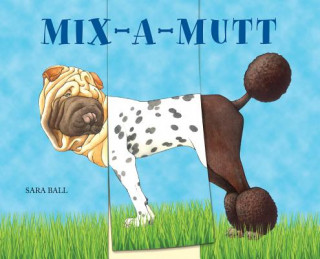 Kniha Mix-a-Mutt Sara Ball