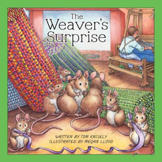 Kniha Weaver's Surprise Tom Knisely