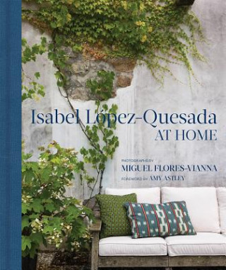 Könyv Isabel Lopez-Quesada: At Home Miguel Flores Vianna
