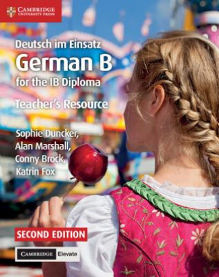 Kniha Deutsch im Einsatz Teacher's Resource with Cambridge Elevate Sophie Duncker