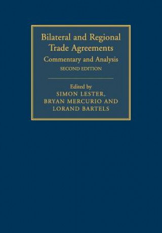Carte Bilateral and Regional Trade Agreements: Volume 1 Simon Lester