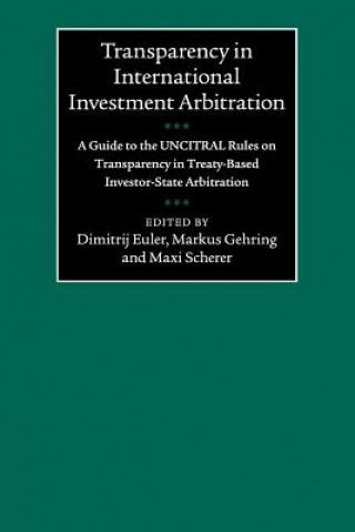 Könyv Transparency in International Investment Arbitration Dimitrij Euler