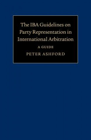 Carte IBA Guidelines on Party Representation in International Arbitration Peter Ashford