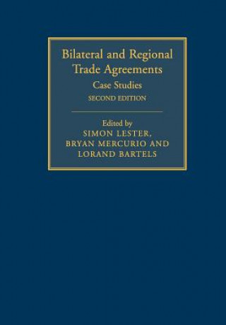 Book Bilateral and Regional Trade Agreements: Volume 2 Simon Lester