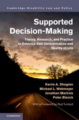 Könyv Supported Decision-Making Karrie A. (University of Kansas) Shogren