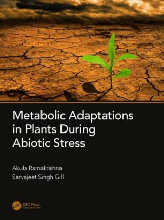 Könyv Metabolic Adaptations in Plants During Abiotic Stress 