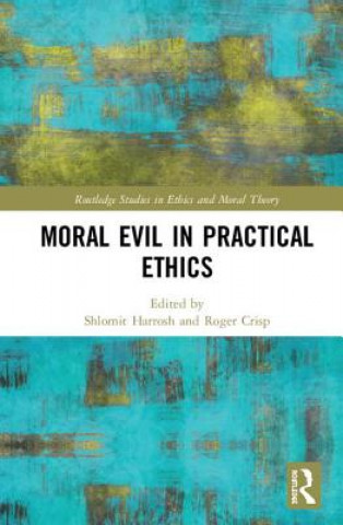 Book Moral Evil in Practical Ethics 