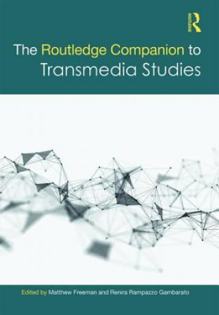 Kniha Routledge Companion to Transmedia Studies 