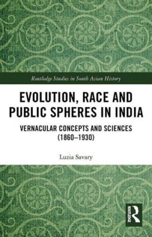 Kniha Evolution, Race and Public Spheres in India Savary